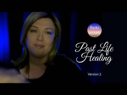 Reiki ASMR || Healing Past Lives | Return of The Fragmented Soul | Version 2