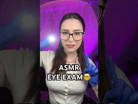 ASMR EYE EXAM 🤓 #asmr #shorts #asmrforsleep