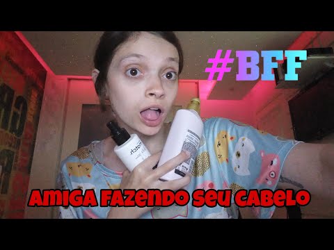 Asmr roleplay: Amiga fazendo seu cabelo!