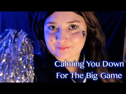 ✺Calming You Down For The Big Game ✺🏀 [ASMR] Role Play 💙