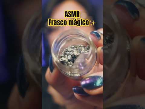 ASMR un pequeño trocito de felicidad ✨ frasco mágico #asmr #asmrvideo #asmrcommunity #sleepaid