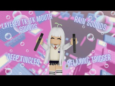 Roblox ASMR  🌼layered deep TK TK sounds w/rain🌼 (NO TALKING)