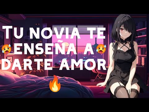 Novia te enseña a darte amor I ASMR y Roleplay I