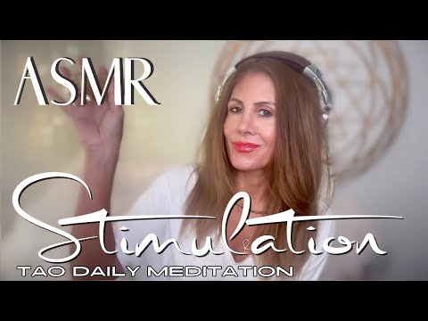 STIMULATION ☯️ ASMR Tao Daily Meditation✨ DAY 260