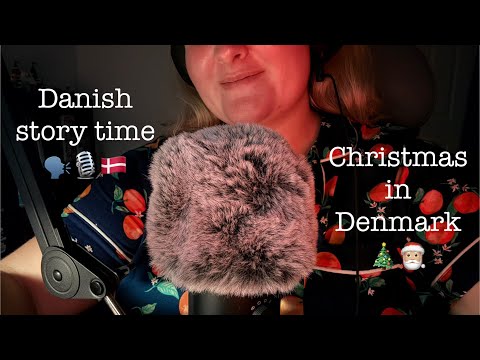 ASMR Jul i Danmark 🎄🎅🏼❤️ // story time på dansk/in danish