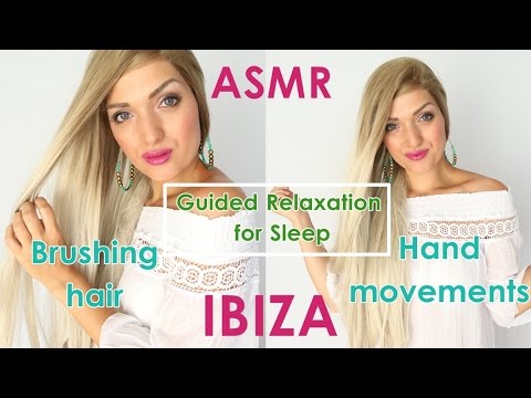 ASMR RELAJACIÓN GUIADA IBIZA | CEPILLANDO EL CABELLO |SONIDO CANICAS |CONSEJOS PARA DORMIR CON CALOR