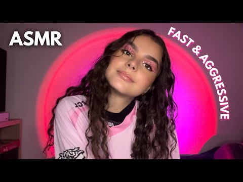 ASMR - FAST & AGGRESSIVE