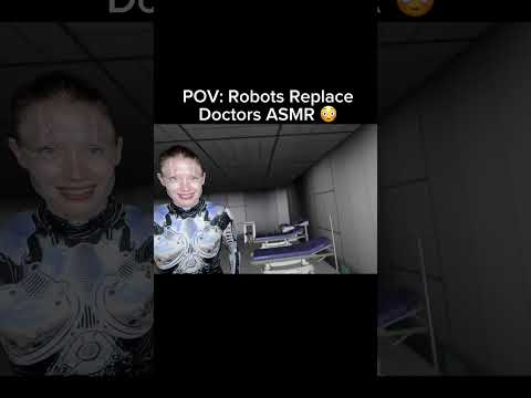 If Robots replaced Doctors... #asmr
