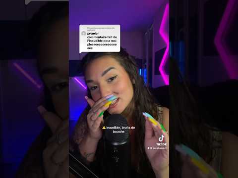 ASMR : INAUDIBLE (devine l’anecdote)