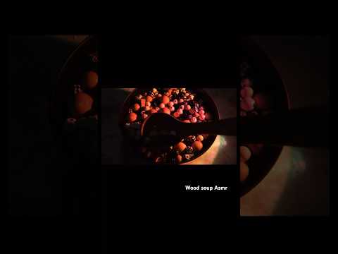 Wood soup asmr for sleep! #asmr #woodsoupasmr #woodasmr #youtubeshorts