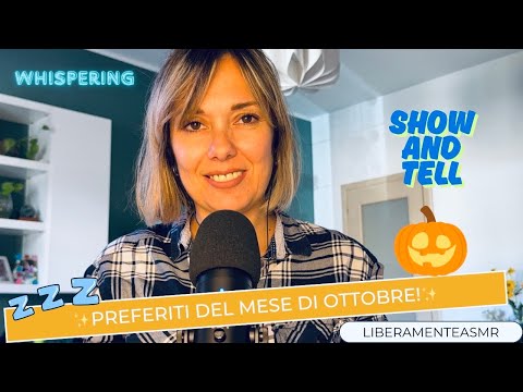 Asmr ita Whispering Show and Tell ✨Preferiti del mese di Ottobre 2025✨