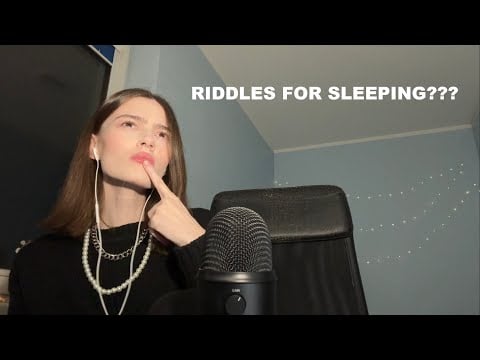 ASMR solve these riddles to fall asleep