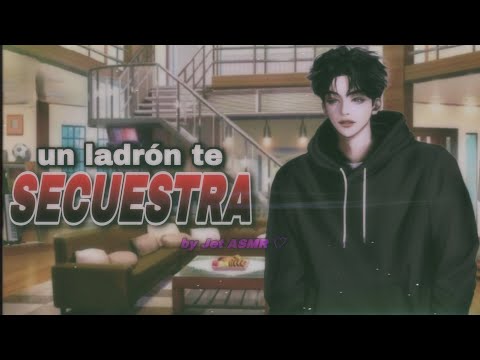 un ladrón te SECUESTRA / ROLEPLAY ASMR yaoi ♡