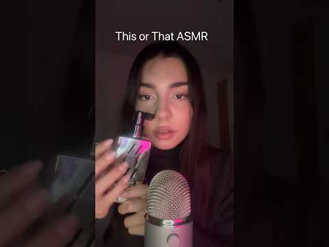 ASMR this or that? #asmr