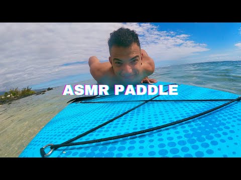 ASMR Paddle en mer