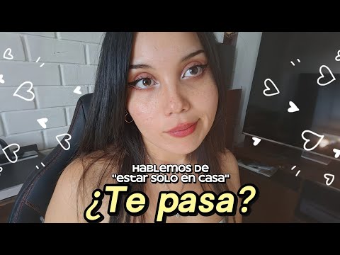 asmr: amo la soledad en casa ¿te pasa?