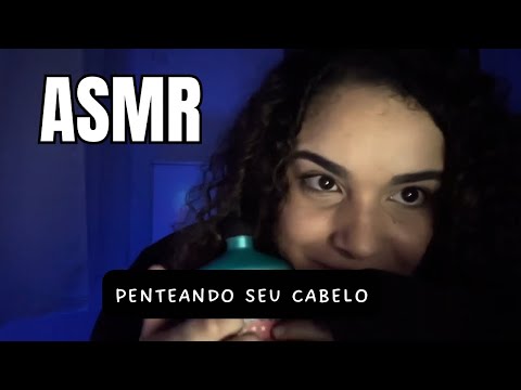 ASMR PARA DORMIR RÁPIDO! 😴🎧 - PENTEANDO SEU CABELO 🥰