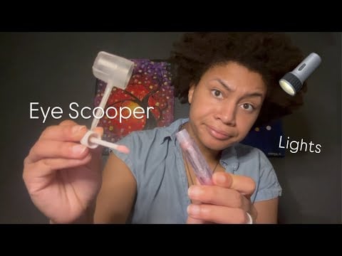 ASMR - Lights Then Eye Scooping