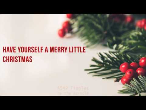 Have Yourself A Merry Little Christmas ★ ASMR Layered singing ★ [whispered singing]