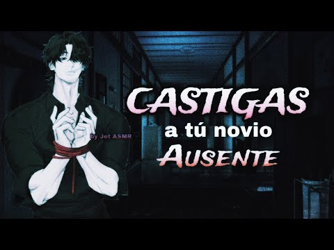 Castigas a tú novio ausente / ROLEPLAY ASMR yaoi ♡