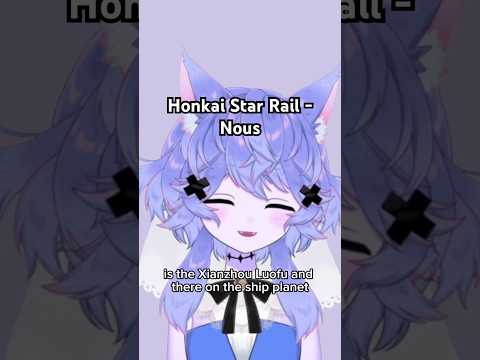 Honkai Star Rail’s Nous