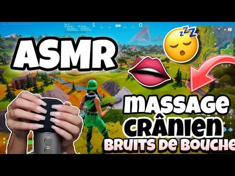 ASMR FRANÇAIS • MASSAGE CRANIEN ULTRA INTENSE & BRUITS DE BOUCHES POUR T’ENDORMIR SUR FORTNITE 😴💤