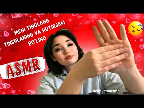 ASMR uzbek tilida. Tinglang va hotirjam buling