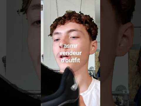asmr vendeur d'outfit