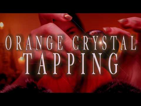 Orange Crystal Tapping | Creativity | Passion | Connections | ASMR | Pretty Much No Talking