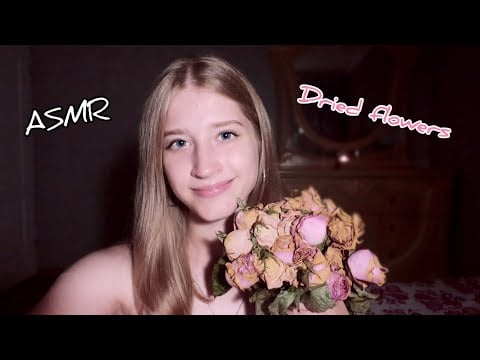 ASMR Playing with Dried Flowers