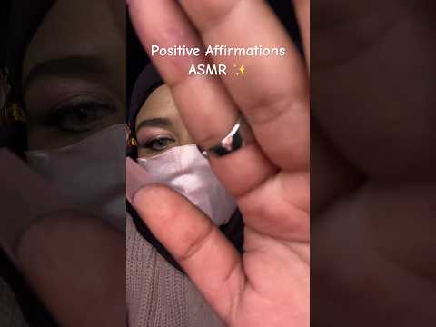 ASMR - Positive Affirmations , Face touching #asmrshorts #positiveaffirmations #viralshorts