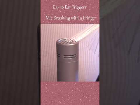 ASMR Ear to Ear Triggers ~ Mic Brushing with a Fringe ❤️ #shorts  #asmr