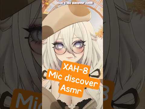 XAH-8 Mic Discover ASMR 🎤 #shorts #asmr #notalkingasmr #vtuber #micscratching #mictapping
