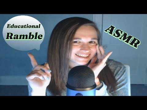ASMR Educational Ramble (soft whispers) 📚