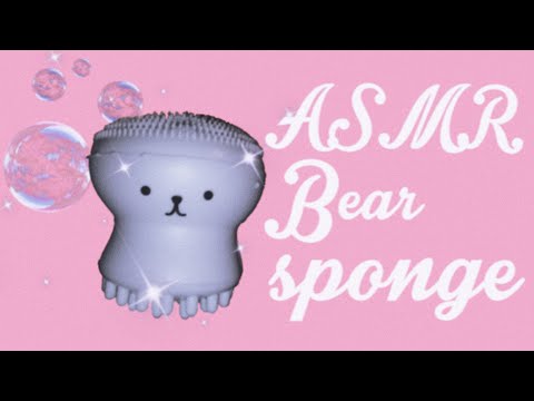 ASMR - ESPONJINHA ESFOLIANTE! 🧽🐻