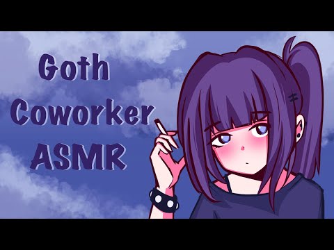 Having A Smoke Break With Your Goth Coworker | ASMR Roleplay F4M (ear blowing & phone tapping) ♥