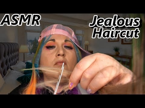ASMR Jealous Friend gives you a Haircut ✂ Roleplay Real Hair (Gum Chewing, Whisper, Spraying)