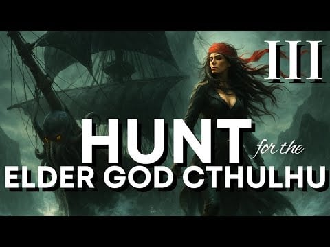 (Chapter III) Hunt for the Elder God Cthulhu 🦑 | ASMR + Pirate Ship Ambiance