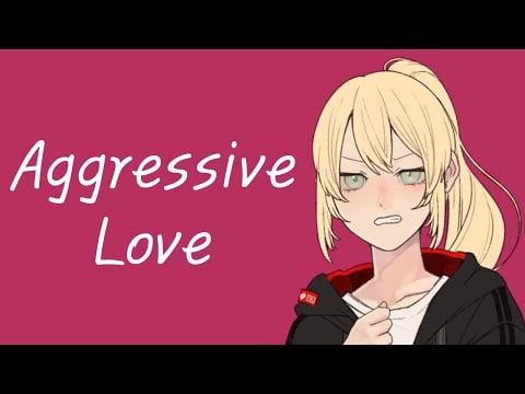 An Aggressive Love Confession (ASMR Roleplay) [F4M]