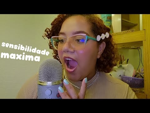 ASMR com a SENSIBILIDADE MÁXIMA 😱🤤