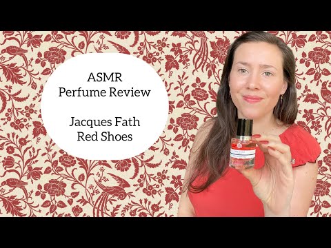 ASMR Perfume Review Jacques Fath Red Shoes - Soft Spoken & Glads Tapping