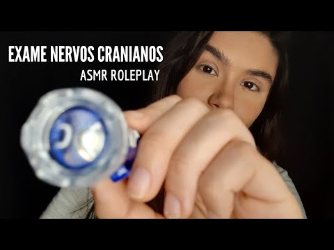 ASMR ROLEPLAY: EXAME DOS NERVOS CRANIANOS - Cranial Nerve Exam