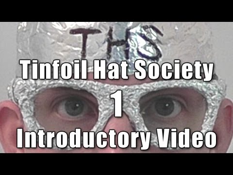 Tin Foil Hat Society: Introductory Video (Part 1) [ ASMR ]