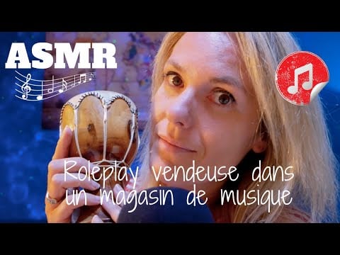 ASMR FR 🎶 Roleplay: vendeuse dans un magasin d'instruments de musique