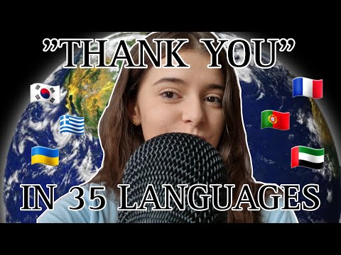 ASMR Saying "Thank you" in 35 languages-100 subs special (Whispered)