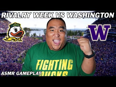 RIVALRY WEEK - Oregon vs Washington - ASMR Gameplay