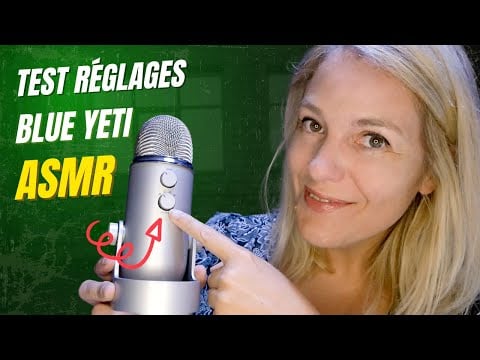 ASMR FR 🎙️ Je teste les différents réglages de mon Blue Yeti