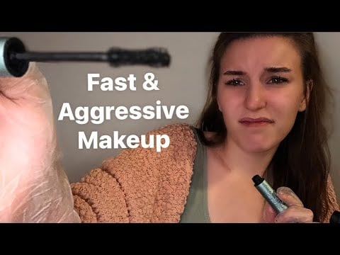 ASMR Fast and Aggressive Rude Makeup Artist Does Your Makeup Roleplay