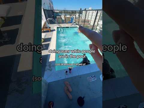 public asmr while people are in the pool #asmr #publicasmr #asmrvideo #lofiasmr #fyp
