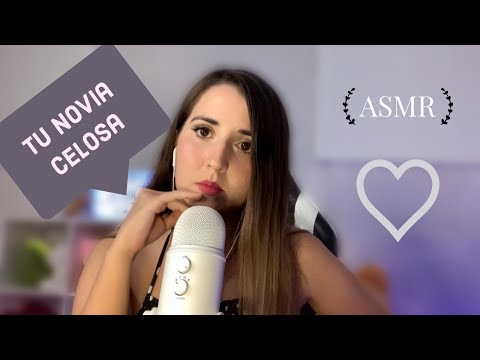 ASMR NOVIA CELOSA | ROLEPLAY